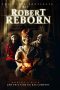 Download Film Robert Reborn (2019) subtitle indonesia Full Movie Bluray HD ZONAFILM.XYZ