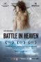 Download Nonton Film Battle in Heaven (2005) Subtitle Indonesia Streaming Full Movie HD bluray LK21 Indoxxi zonafilm