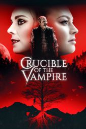 Download Nonton Film Crucible of the Vampire (2019) subtitle indonesia Full Movie HD bluray dan Streaming Online zonafilm.xyz