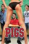 Download Nonton Film Pigs (2007) Subtitle Indonesia Streaming Full Movie HD bluray LK21 Indoxx1 Pahe Filmapik Layarkaca21 Indoxxi dunia21 zonafilm