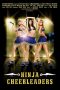 Download Film Ninja Cheerleaders (2008) Subtitle Indonesia Full Movie HD bluray & Nonton Streaming Online Gratis di Bioskop xxi LK21,ZonaFilm untuk 360p 480p 720p 1080p.