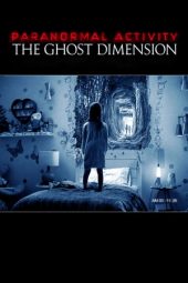 Download Film Paranormal Activity: The Ghost Dimension (2015)