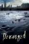 Download Film Deranged (2012) Subtitle Indonesia Full Movie Nonton Streaming