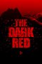 Download Film The Dark Red (2019)