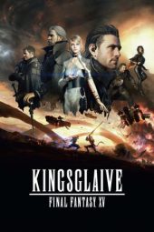 Download Film Kingsglaive: Final Fantasy 15 (2016) Sub Indo Full Movie