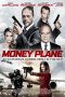 Download Film Money Plane (2020) Sub Indo