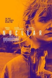 Nonton Streaming & Download Film Nuclear (2019) Sub Indo