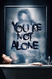 Download Film You're Not Alone (2020) Sub Indo