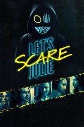 Download Film Let's Scare Julie (2020)