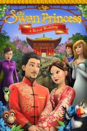 Download Film The Swan Princess: A Royal Wedding