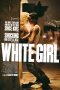 Download Film White Girl