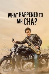 Download Film What Happened to Mr. Cha