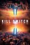 Kill Switch (2017)