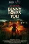 Benny Loves You (2021)