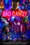 Bad Candy (2021)