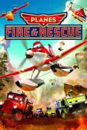 Planes 2: Fire & Rescue (2014)