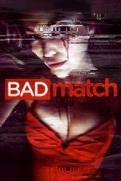 Bad Match (2017)