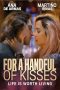 For a Handful of Kisses (2014)