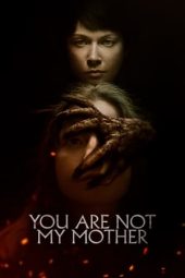 You Are Not My Mother (2022)