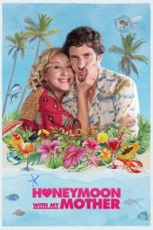 Honeymoon With My Mother (2022)