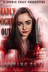 Deadly Night Out (2021)