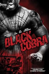 Black Cobra: When the Cobra Strikes (2012)