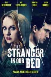 The Stranger in Our Bed (2022)