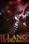 Illang: The Wolf Brigade (2018)