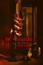 The Haunted the Possessed and the Damned (2024)