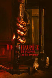 The Haunted the Possessed and the Damned (2024)